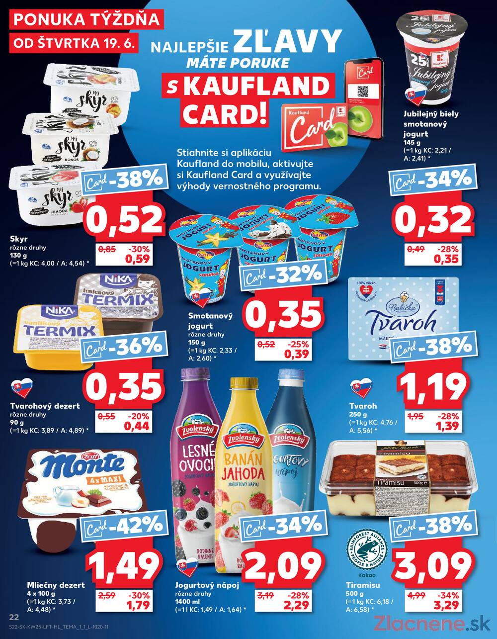 Leták Kaufland - Kaufland 19.6. - 25.6. - Kaufland Michalovce (Humenská cesta) - strana 22