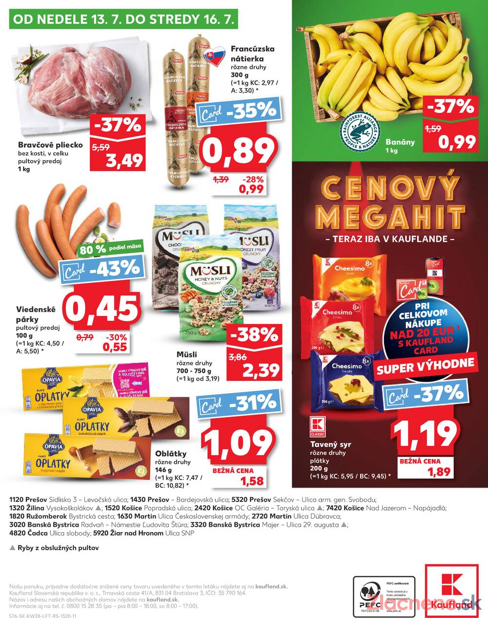 Leták Kaufland - Kaufland 10.7. - 16.7. - Kaufland Prešov - Sídlisko 3 - strana 76 Leták Kaufland - Kaufland 10.7. - 16.7. - Kaufland Prešov - Sídlisko 3 - strana 76
