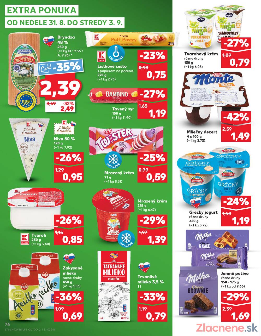 Leták Kaufland - Kaufland 28.8. - 3.9. - Kaufland Bratislava Danubia – Panónska cesta - strana 76