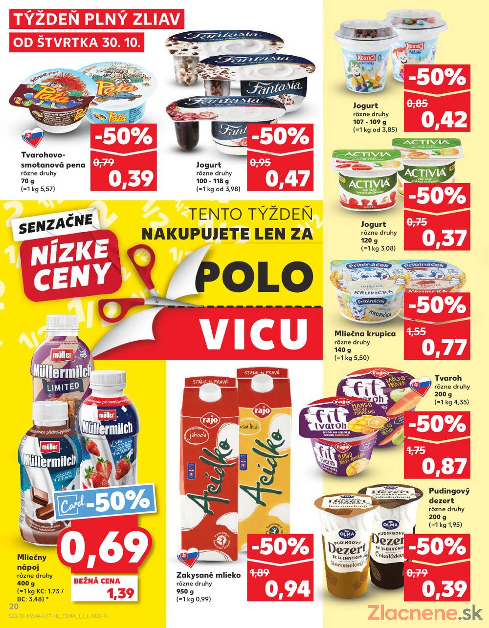 Leták Kaufland - Kaufland 30.10. - 5.11. - Kaufland Bratislava - Nové Mesto - strana 20 Leták Kaufland - Kaufland 30.10. - 5.11. - Kaufland Bratislava - Nové Mesto - strana 20