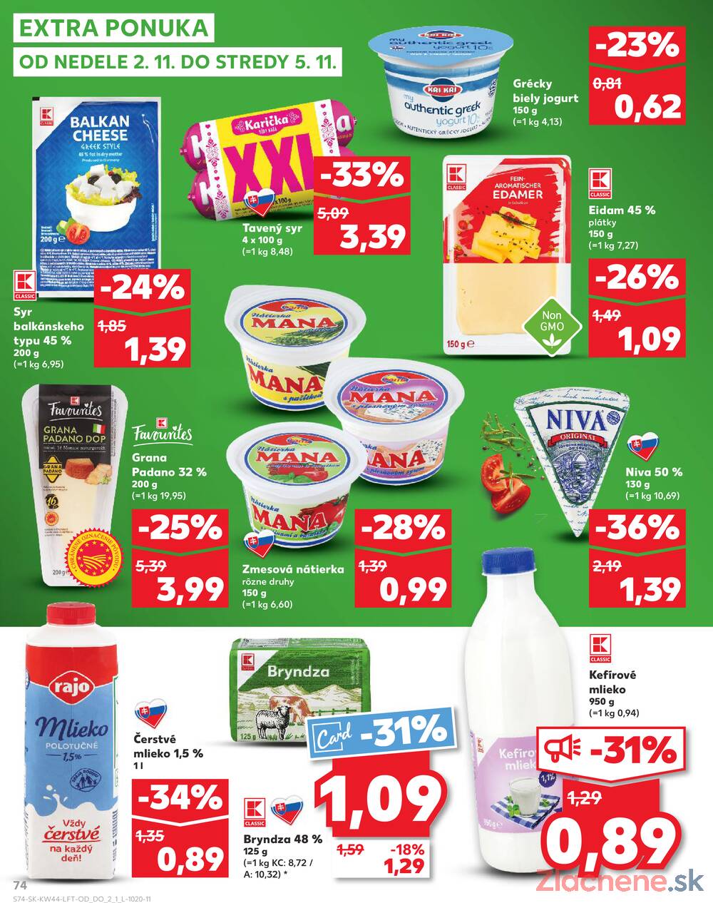 Leták Kaufland - Kaufland 30.10. - 5.11. - Kaufland Bratislava - Nové Mesto - strana 74 Leták Kaufland - Kaufland 30.10. - 5.11. - Kaufland Bratislava - Nové Mesto - strana 74