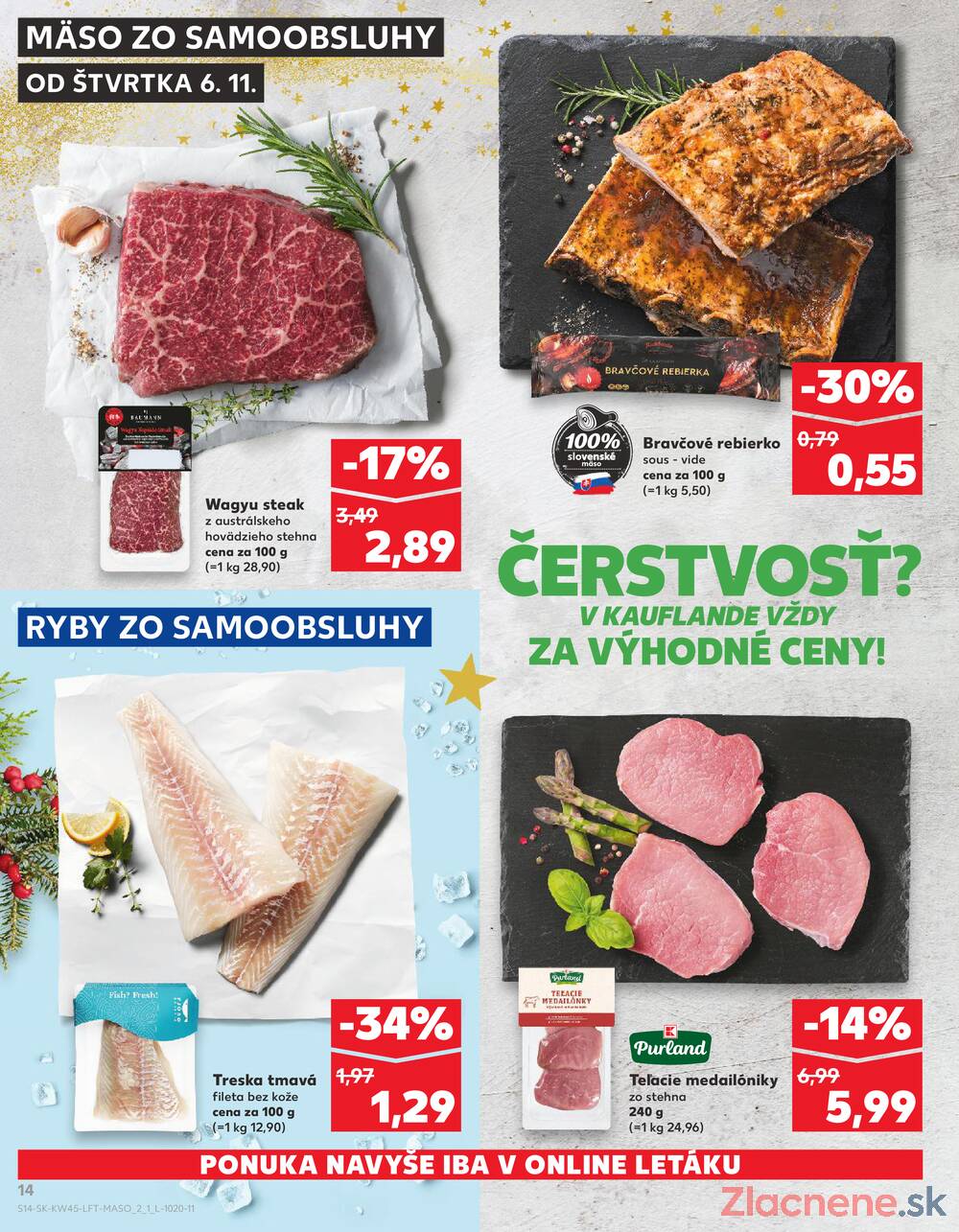 Leták Kaufland - Kaufland 6.11. - 12.11. - Kaufland Nitra - Čermáň - strana 14 Leták Kaufland - Kaufland 6.11. - 12.11. - Kaufland Nitra - Čermáň - strana 14