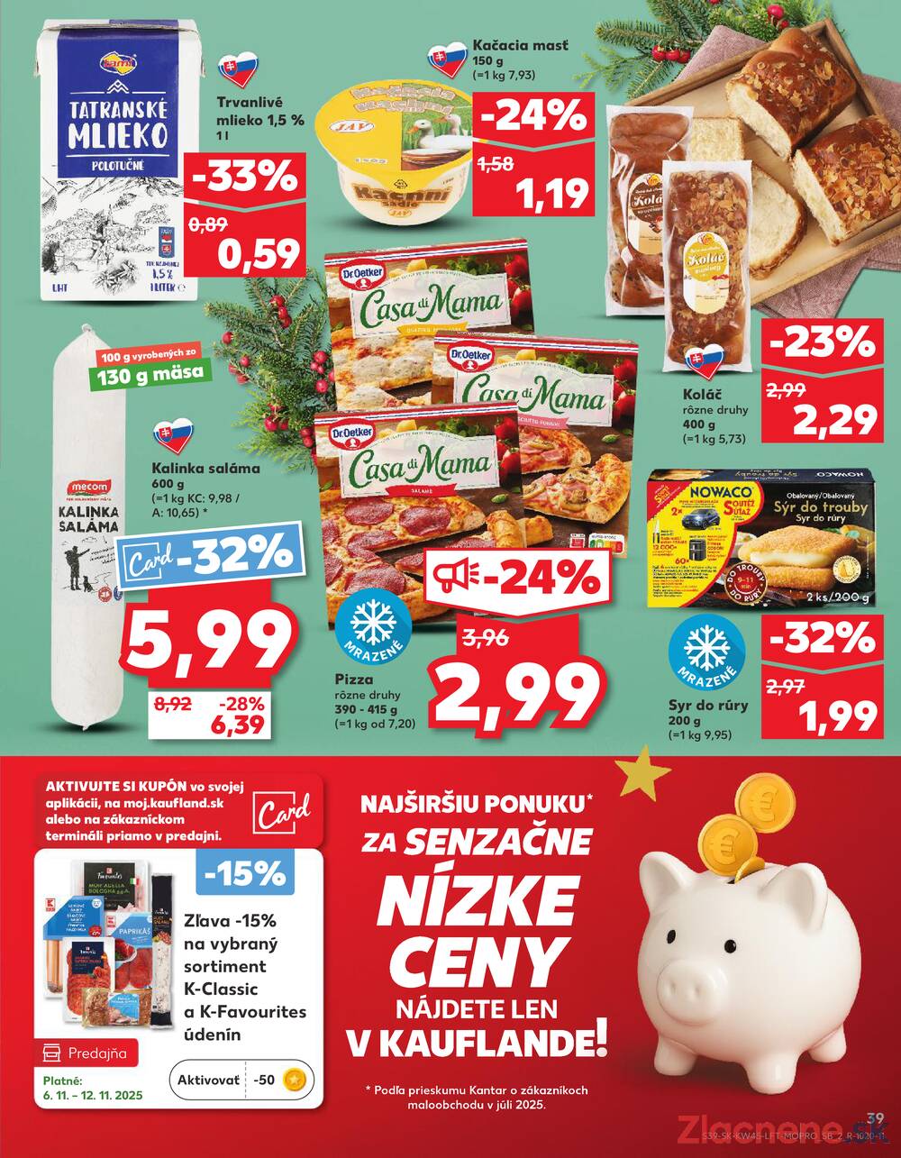 Leták Kaufland - Kaufland 6.11. - 12.11. - Kaufland Košice - OC Galéria - strana 39 Leták Kaufland - Kaufland 6.11. - 12.11. - Kaufland Košice - OC Galéria - strana 39