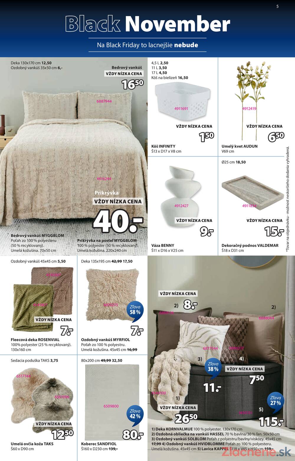 Leták Jysk
platný do 23.11.2025 - strana 5