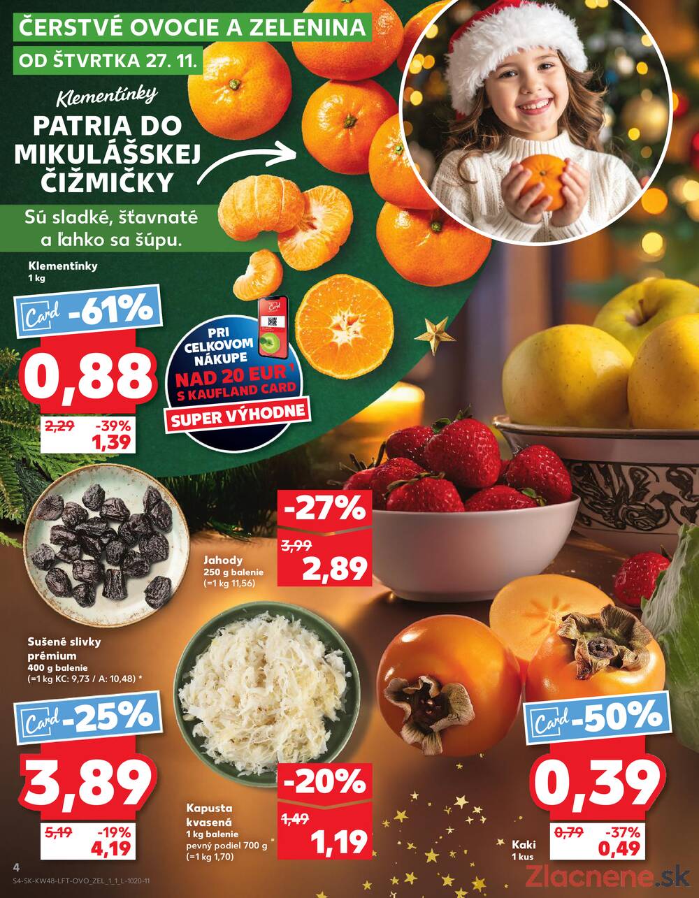 Leták Kaufland - Kaufland 27.11. - 3.12. - Kaufland Piešťany - strana 4 Leták Kaufland - Kaufland 27.11. - 3.12. - Kaufland Piešťany - strana 4