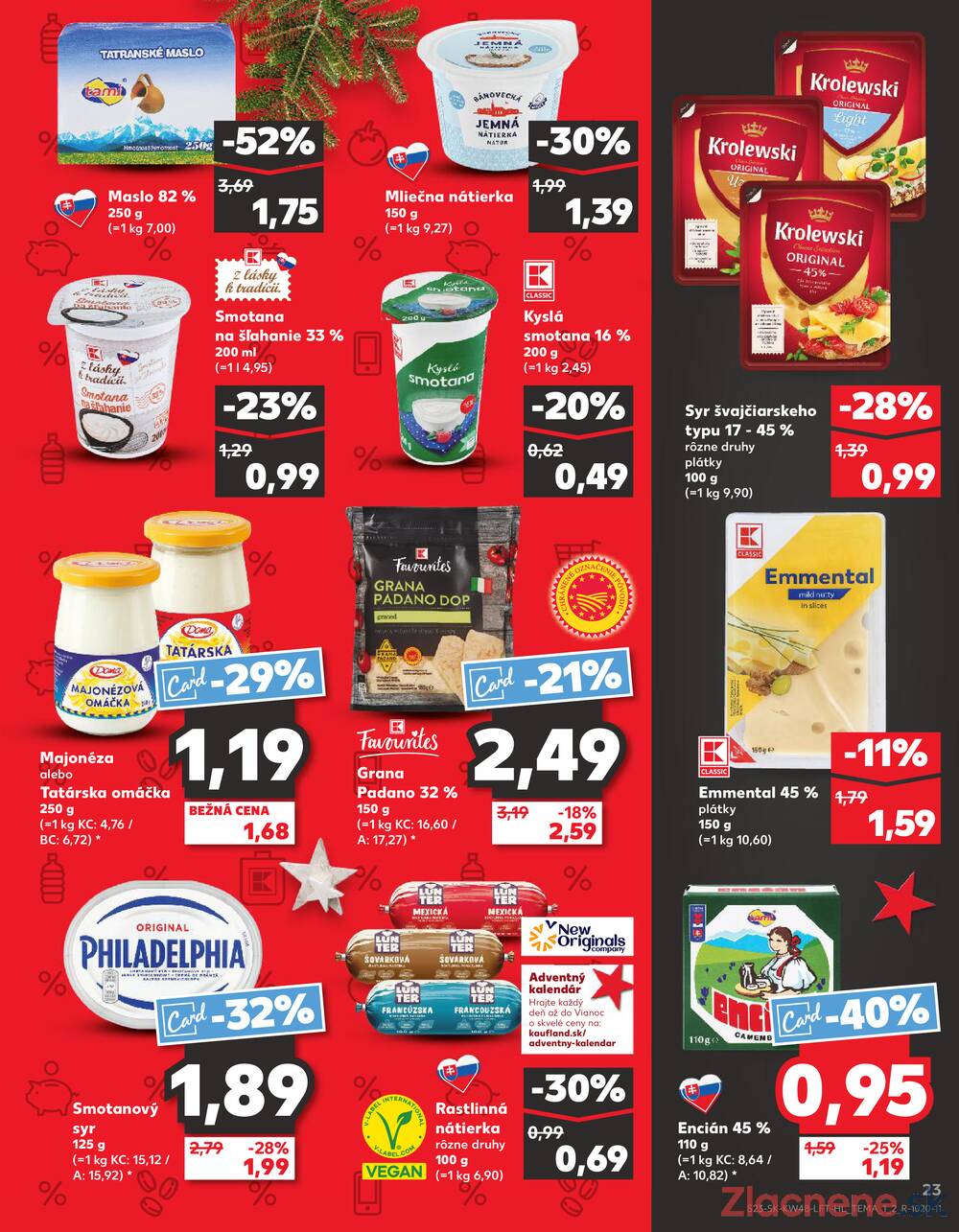 Leták Kaufland
platný do 3.12.2025 - strana 23