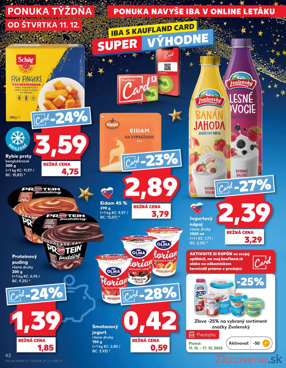 Leták Kaufland - Kaufland 11.12. - 17.12. - Kaufland Púchov - strana 42 Leták Kaufland - Kaufland 11.12. - 17.12. - Kaufland Púchov - strana 42