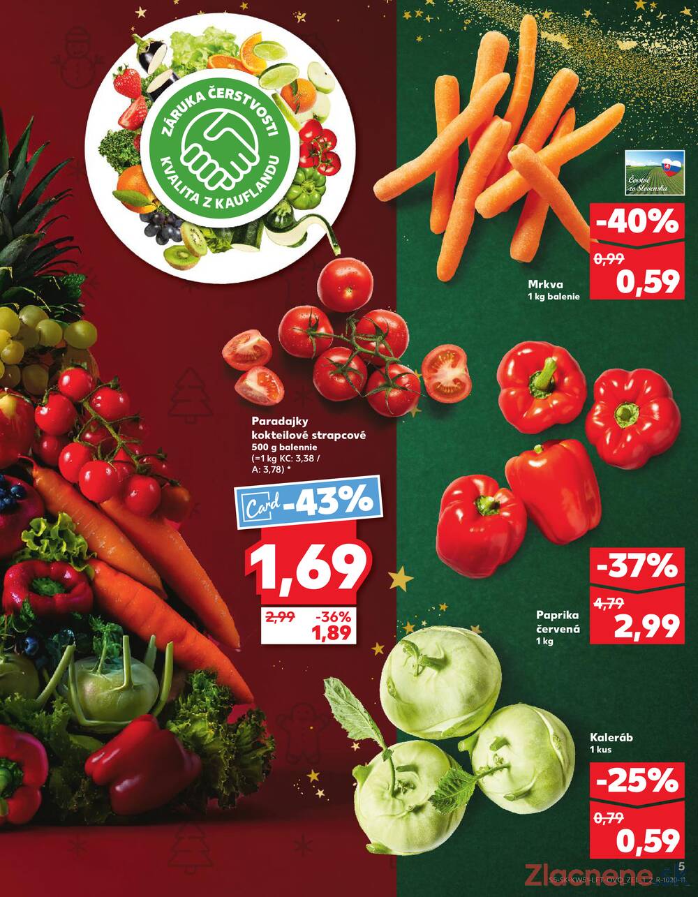 Leták Kaufland - Kaufland 18.12. - 24.12. - Kaufland Púchov - strana 5 Leták Kaufland - Kaufland 18.12. - 24.12. - Kaufland Púchov - strana 5