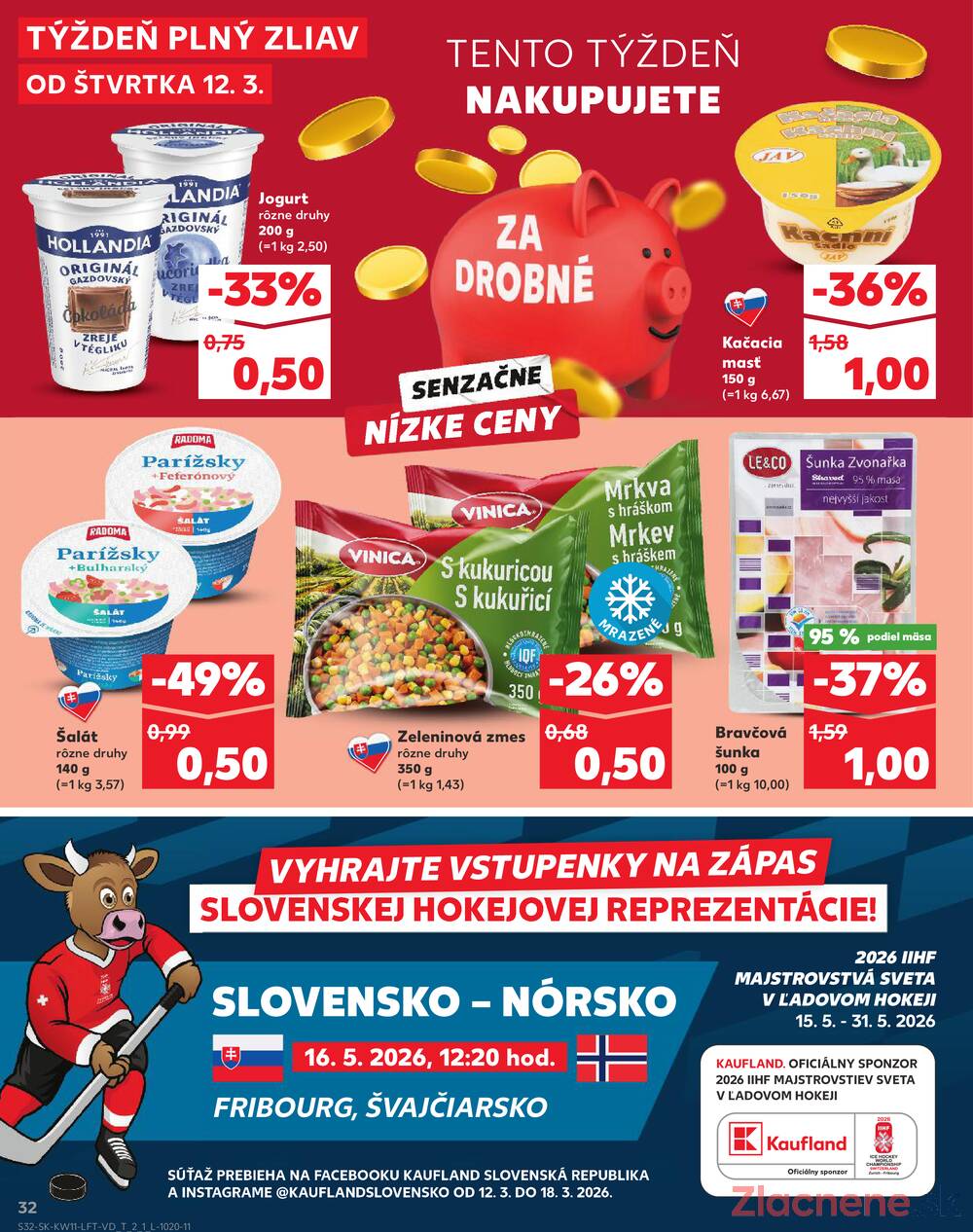 Leták Kaufland - Kaufland 12.3. - 18.3. - Kaufland Trebišov - strana 32 Leták Kaufland - Kaufland 12.3. - 18.3. - Kaufland Trebišov - strana 32