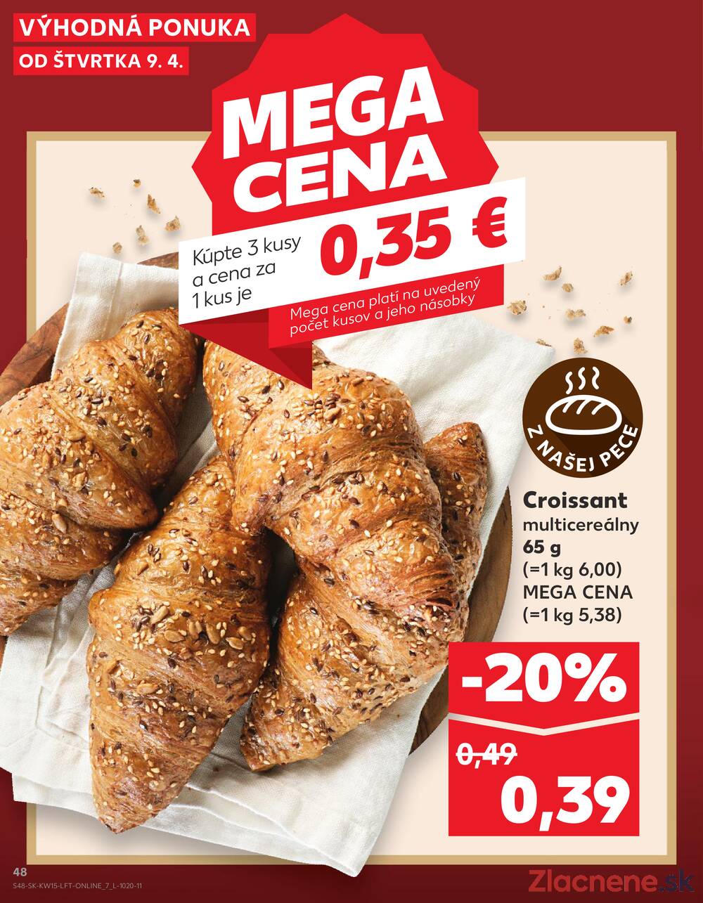 Kaufland 9.4. - 15.4. - Kaufland Šamorín-Mliečno - Krajinská cesta