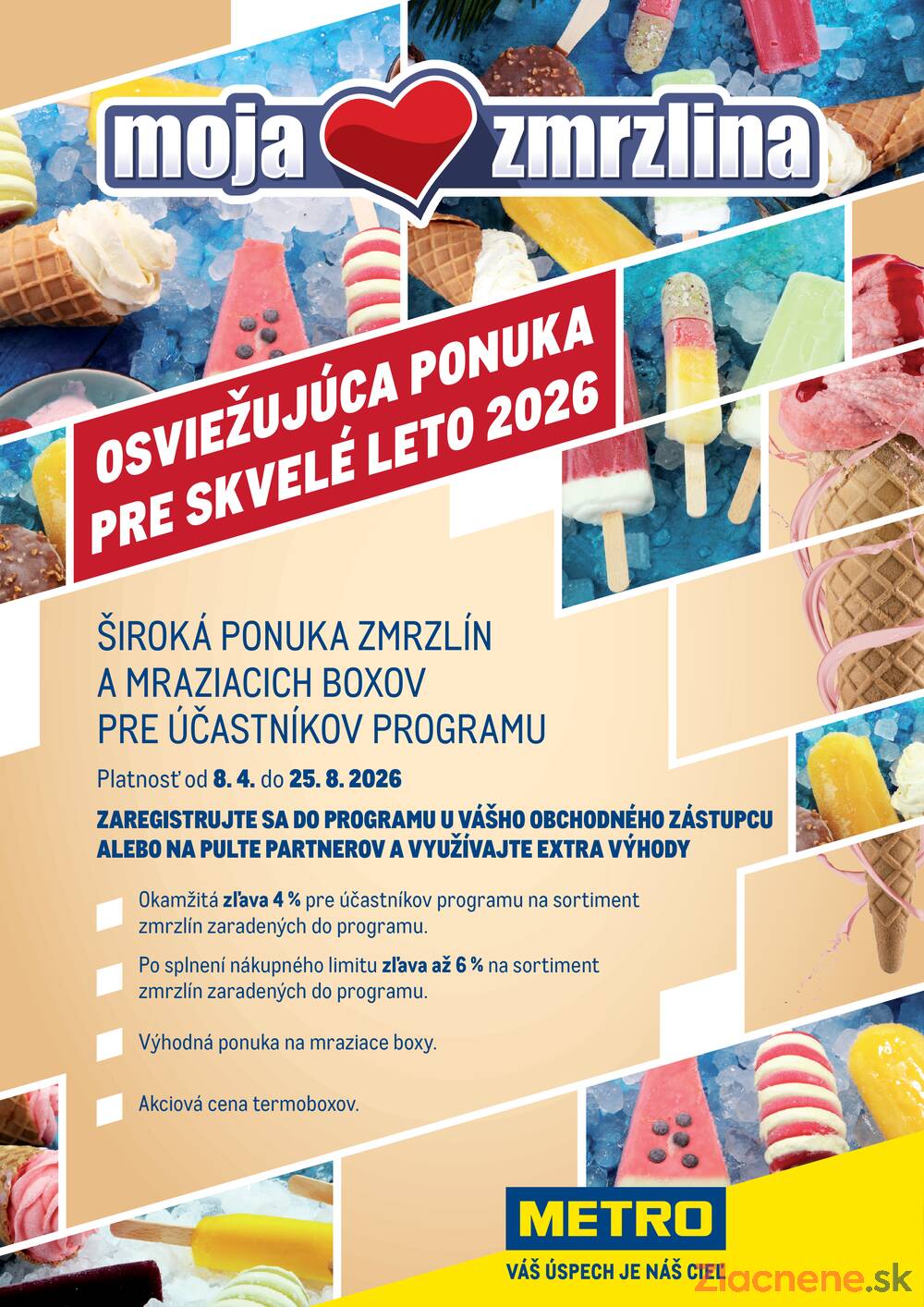 Leták METRO - METRO Moja Zmrzlina do 25.8. - strana 1 Leták METRO - METRO Moja Zmrzlina do 25.8. - strana 1