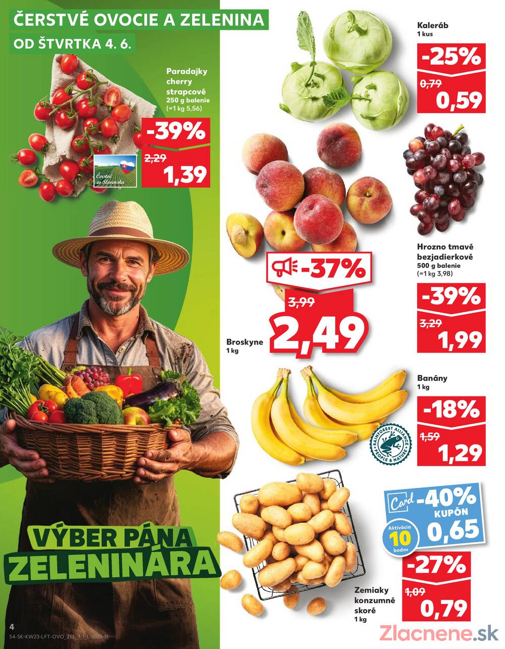 Leták Kaufland - Kaufland 4.6. - 10.6. - Kaufland Dubnica nad Váhom - strana 4 Leták Kaufland - Kaufland 4.6. - 10.6. - Kaufland Dubnica nad Váhom - strana 4