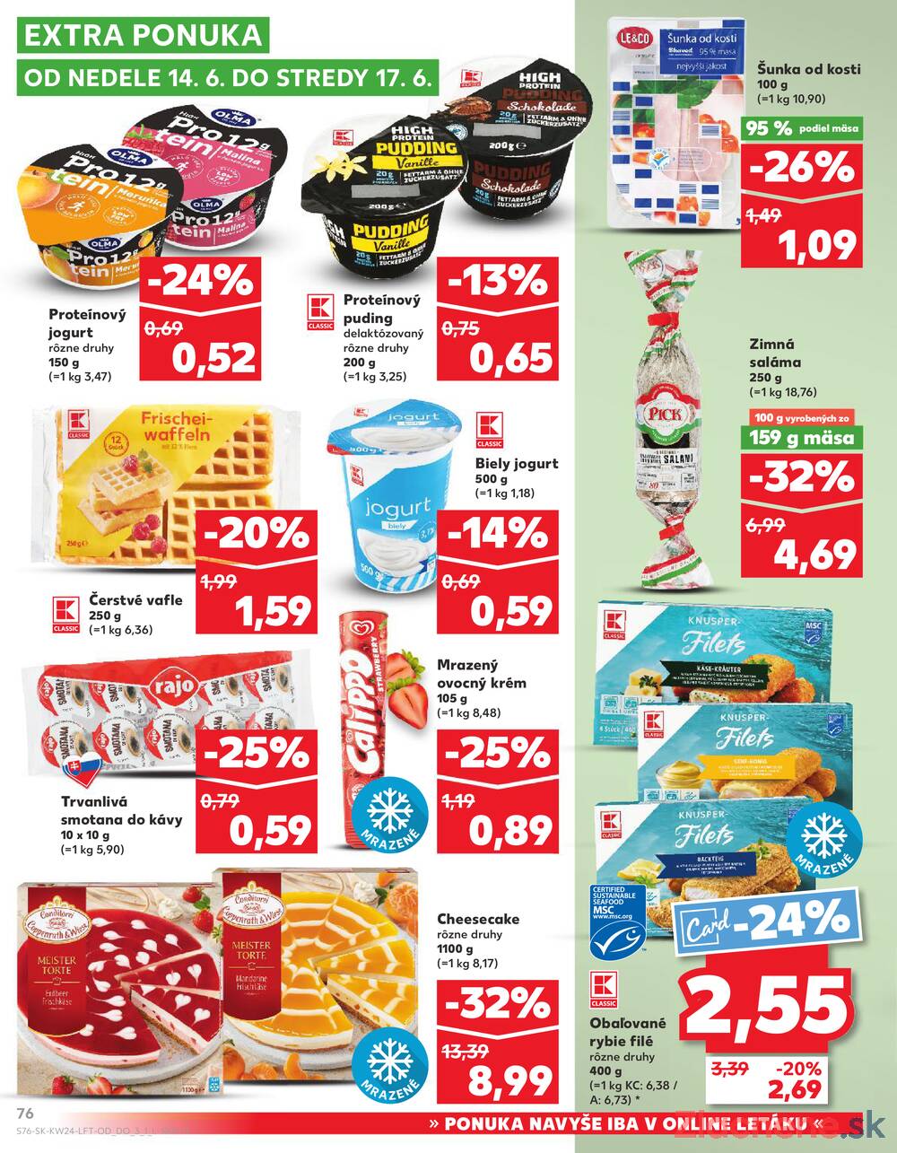 Leták Kaufland - Kaufland 11.6. - 17.6. - Kaufland Michalovce - strana 76 Leták Kaufland - Kaufland 11.6. - 17.6. - Kaufland Michalovce - strana 76