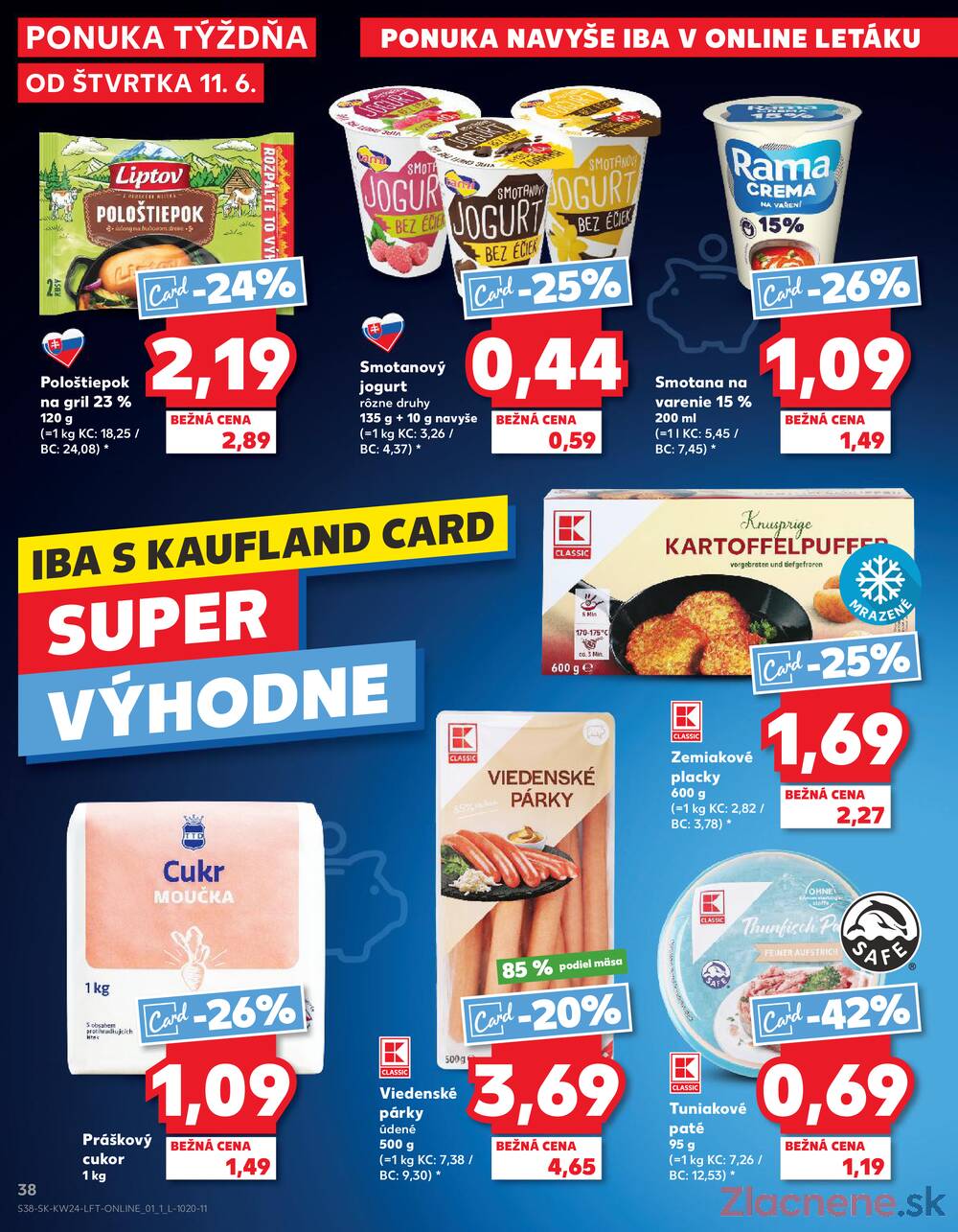 Kaufland 11.6. - 17.6. - Kaufland Bratislava Danubia – Panónska cesta