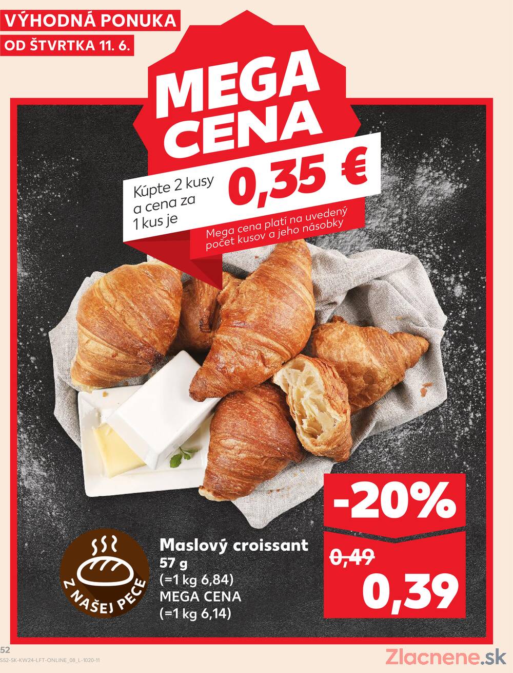 Kaufland 11.6. - 17.6. - Kaufland Bratislava Danubia – Panónska cesta