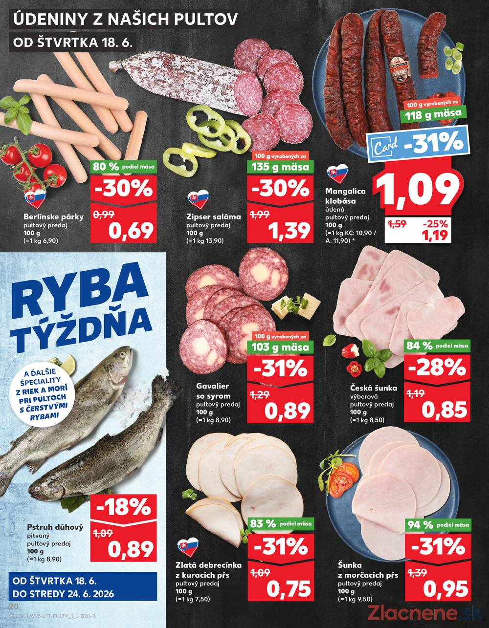 Kaufland 18.6. - 24.6. - Bratislava-Patrónka