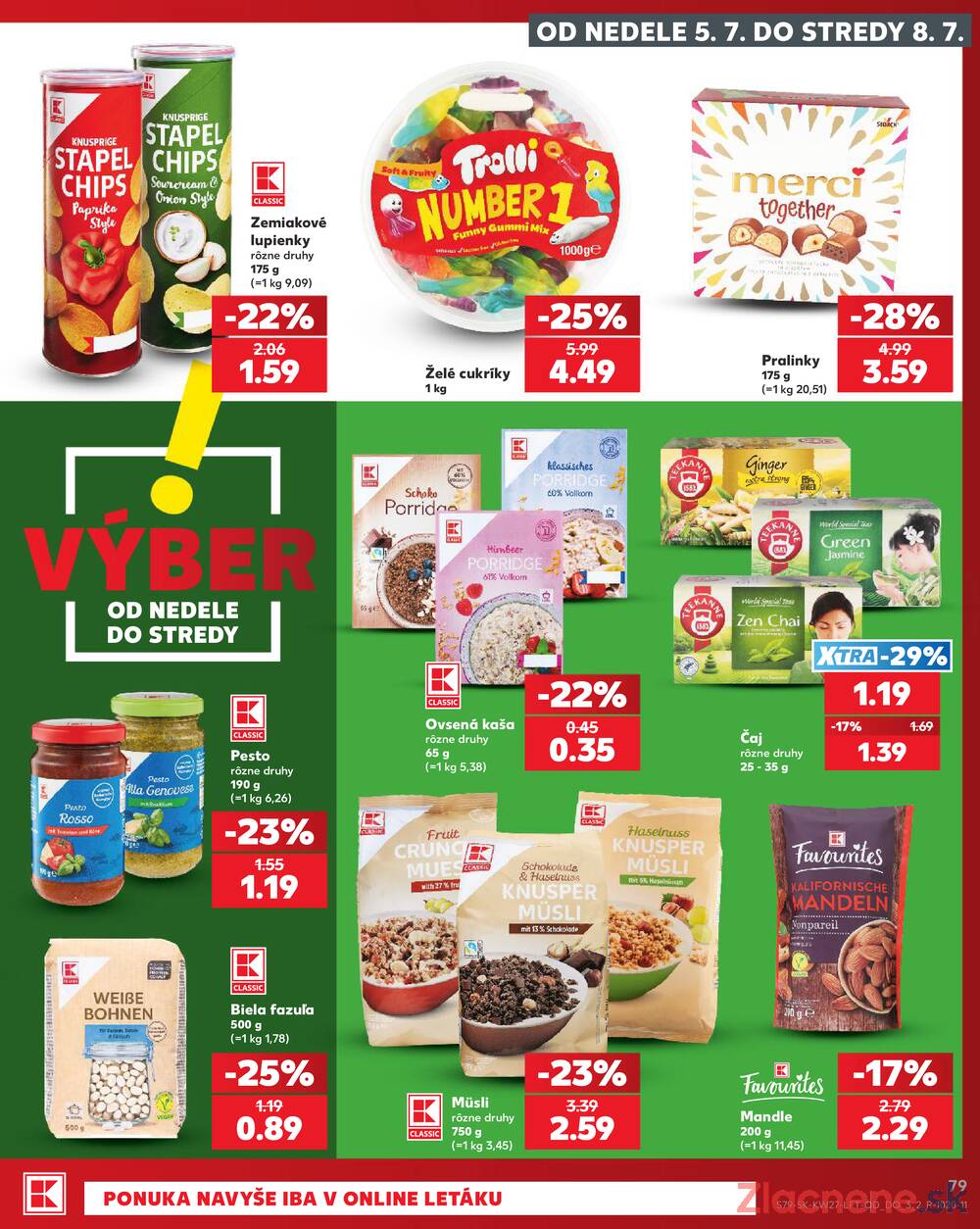 Leták Kaufland - Kaufland 2.7. - 8.7. - Kaufland (Harmincova, Bratislava - Dúbravka) - strana 79 Leták Kaufland - Kaufland 2.7. - 8.7. - Kaufland (Harmincova, Bratislava - Dúbravka) - strana 79