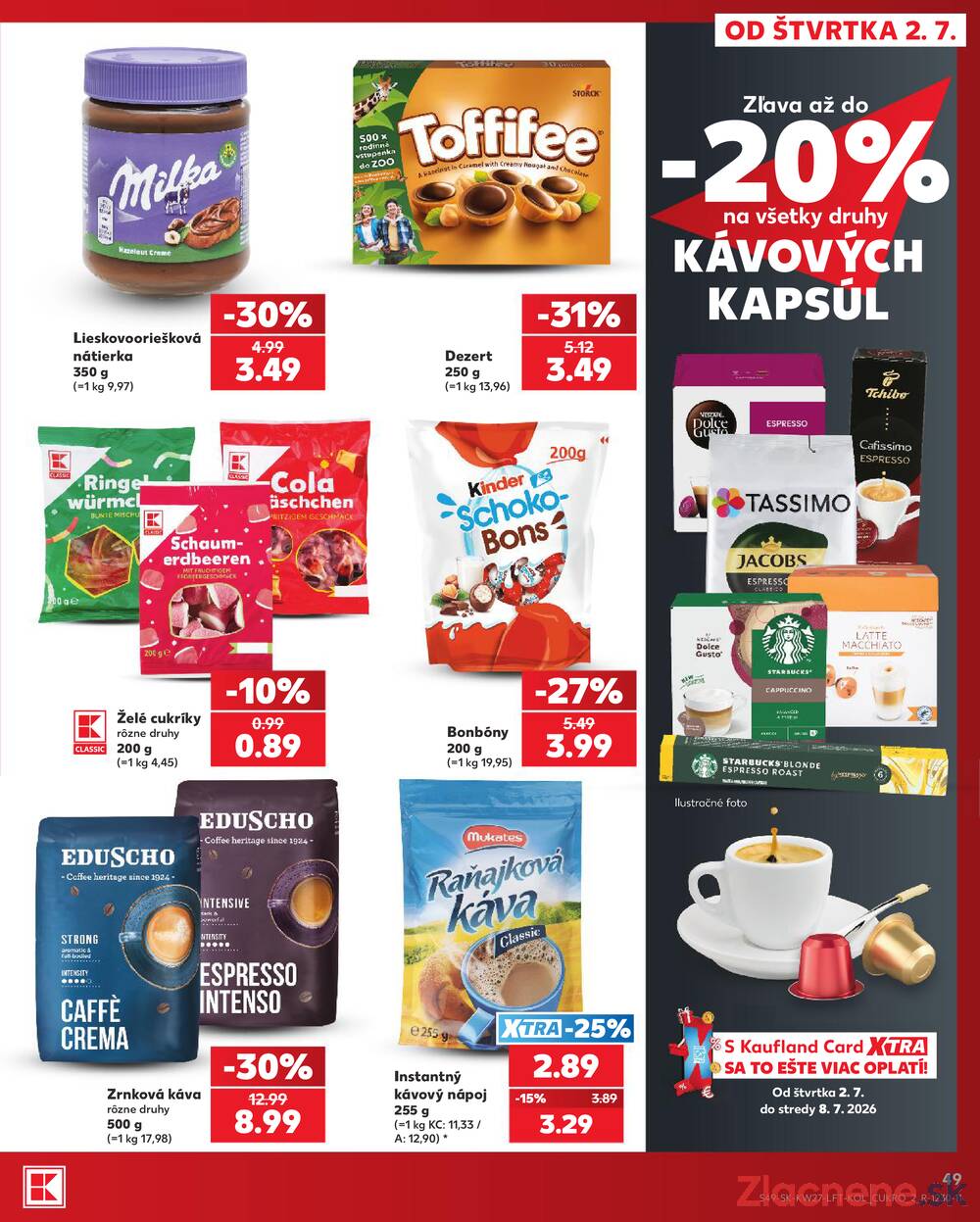 Kaufland 2.7. - 8.7. - Kaufland (Kasárenská, Šamorín)