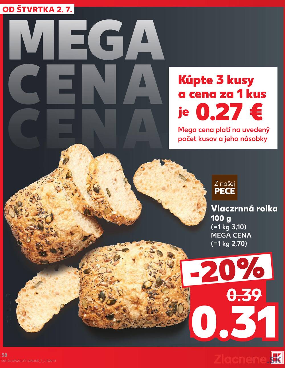 Kaufland 2.7. - 8.7. - Kaufland (Kasárenská, Šamorín)