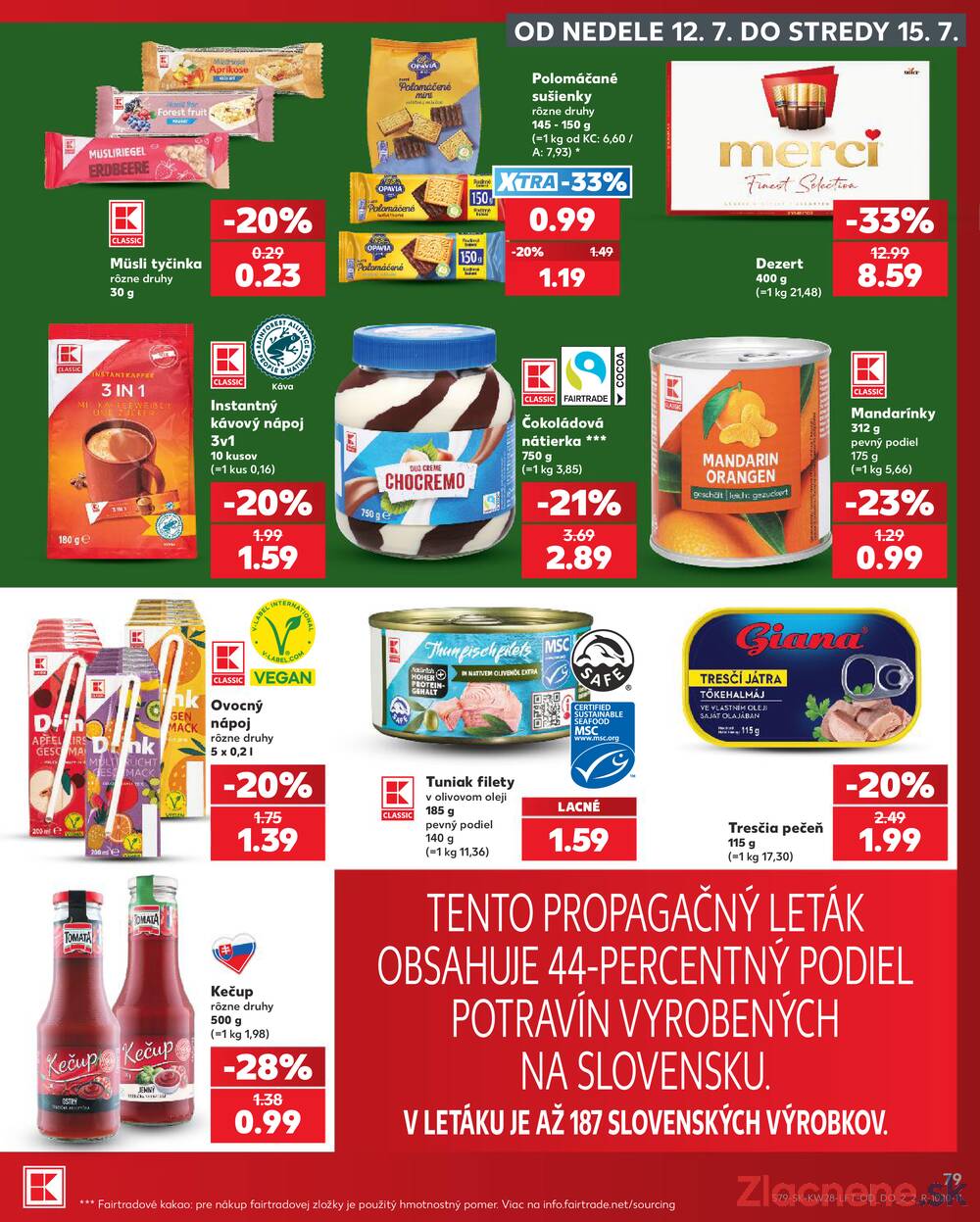 Kaufland 9.7. - 15.7. - Kaufland Skalica - Mallého