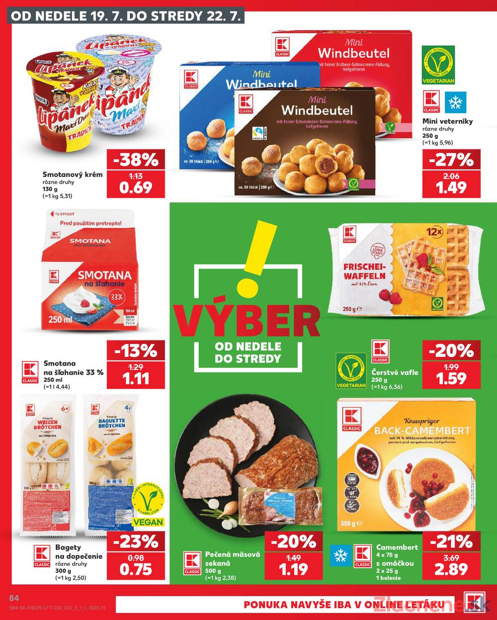 Leták Kaufland - Kaufland 16.7. - 22.7. - Kaufland Prievidza (Necpaly) - strana 84 Leták Kaufland - Kaufland 16.7. - 22.7. - Kaufland Prievidza (Necpaly) - strana 84