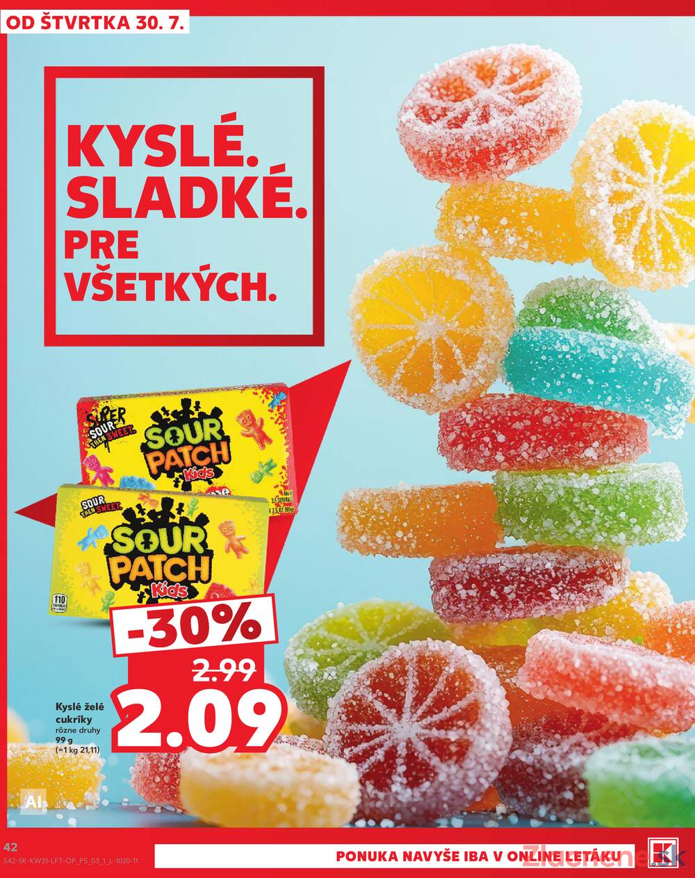 Leták Kaufland - Kaufland 30.7. - 5.8. - Kaufland Poprad - Jiřího Wolkera - strana 42 Leták Kaufland - Kaufland 30.7. - 5.8. - Kaufland Poprad - Jiřího Wolkera - strana 42