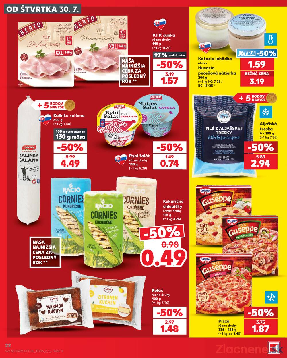 Leták Kaufland - Kaufland 30.7. - 5.8. - Kaufland Partizánske - strana 22 Leták Kaufland - Kaufland 30.7. - 5.8. - Kaufland Partizánske - strana 22