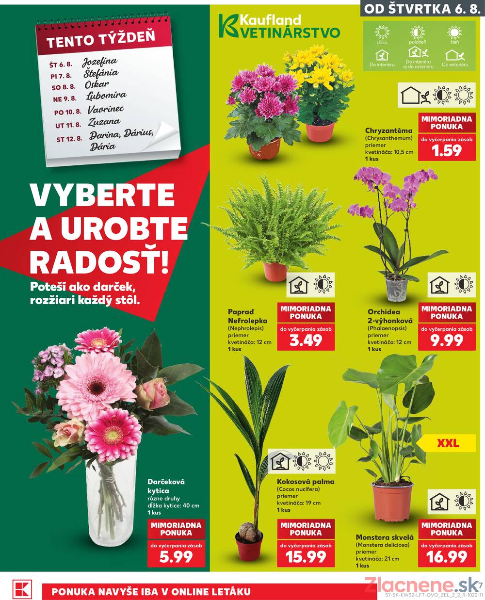 Leták Kaufland - Kaufland 6.8. - 12.8. - Kaufland Bratislava - Nové Mesto - strana 7 Leták Kaufland - Kaufland 6.8. - 12.8. - Kaufland Bratislava - Nové Mesto - strana 7