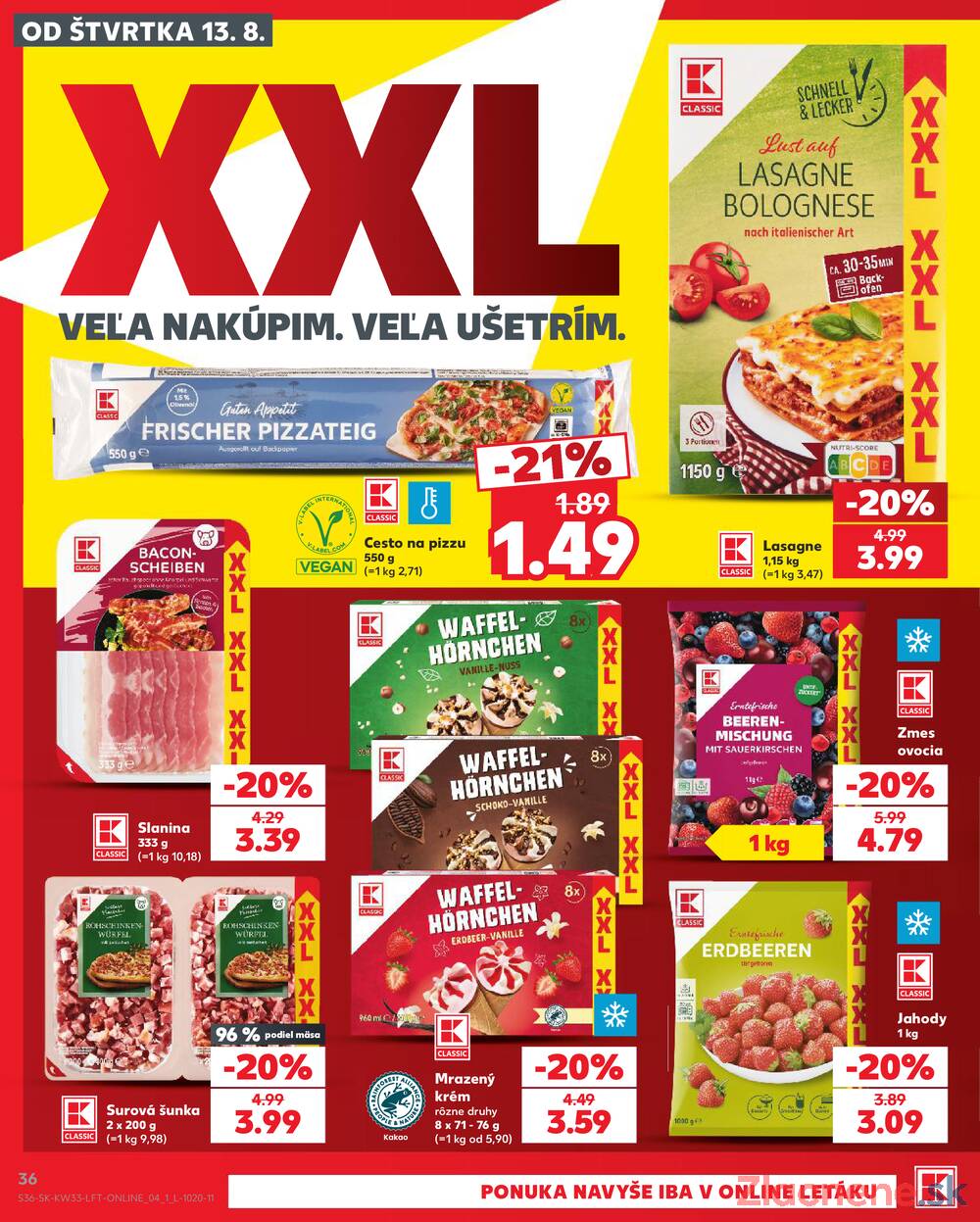 Leták Kaufland - Kaufland 13.8. - 19.8. - Kaufland Michalovce - strana 36 Leták Kaufland - Kaufland 13.8. - 19.8. - Kaufland Michalovce - strana 36