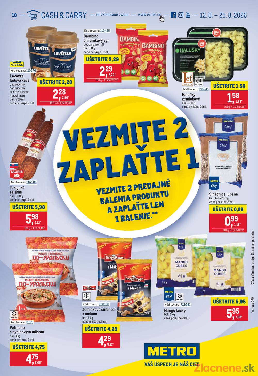 Leták METRO - METRO Vezmite 2 Zaplaťte 1 - strana 1 Leták METRO - METRO Vezmite 2 Zaplaťte 1 - strana 1
