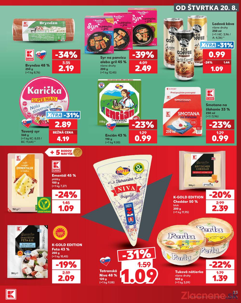 Kaufland 20.8. - 26.8. - Kaufland Žiar nad Hronom