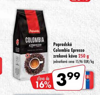 Popradská Colombia Epresso zrnková káva 250 g 