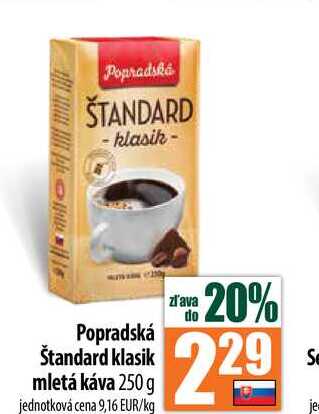 Popradská Štandard klasik mletá káva 250 g 