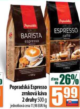 Popradská Espresso zrnková káva 2 druhy 500 g  