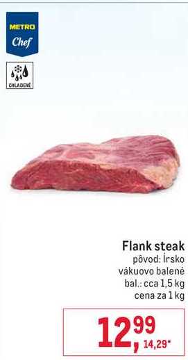 ARCHIV METRO Chef Flank steak 1 kg v akcii platne do 26.9.2023 Zlacnene.sk