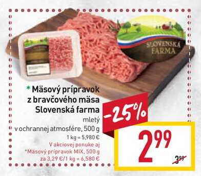 Slovenská farma Mäsový prípravok z bravčového mäsa mletý 500 g 