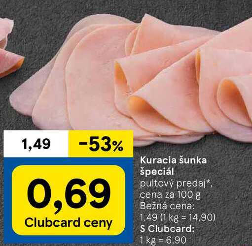 Kuracia šunka špeciál, cena za 100 g 