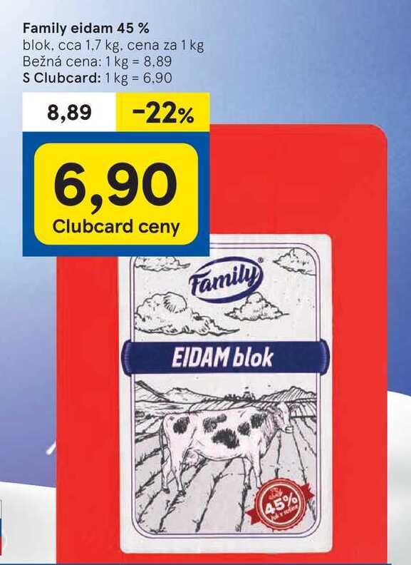 Family eidam 45 % blok, cca 1,7 kg, CENA ZA 1KG