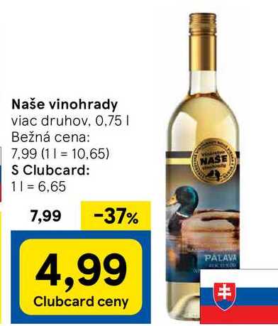 Naše vinohrady, 0,75 l