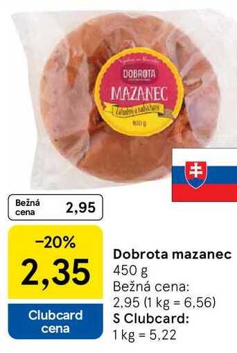 Dobrota mazanec, 450 g 