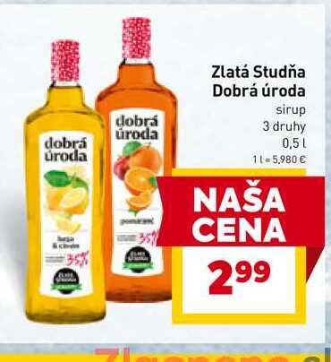 Zlatá Studňa Dobrá úroda sirup 3 druhy 0,5l