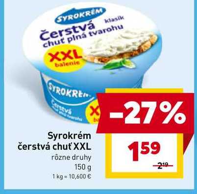 Syrokrém čerstvá chuť XXL rôzne druhy 150 g