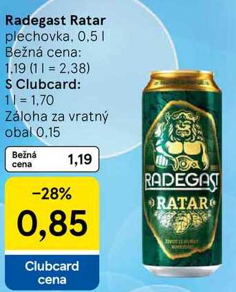 Radegast Ratar, 0,5 l