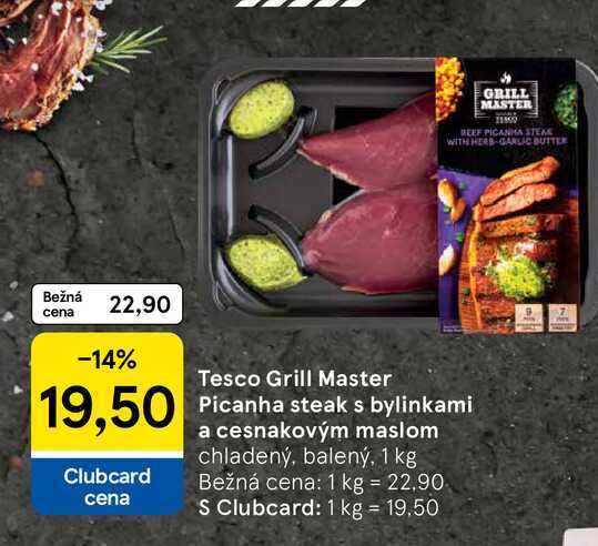 Tesco Grill Master Picanha steak s bylinkami a cesnakovým maslom chladený, balený, 1 kg
