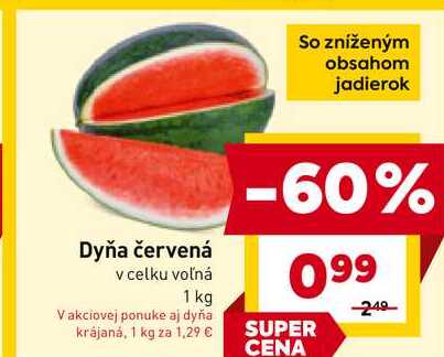 Dyňa červená 1kg 