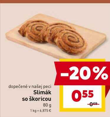 Slimák so škoricou 80 g