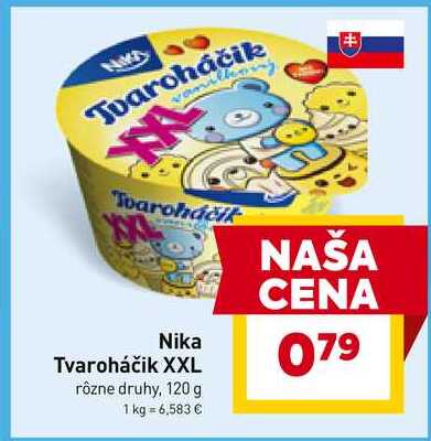 Nika Tvaroháčik XXL rôzne druhy, 120 g