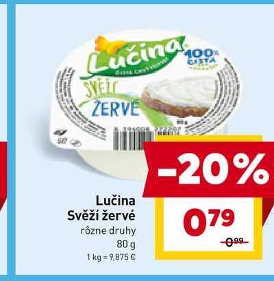  Lučina Svěží žervé rôzne druhy 80 g