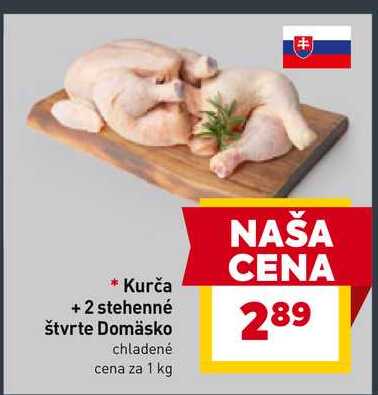 Kurča + 2 stehenné štvrte 1 kg 