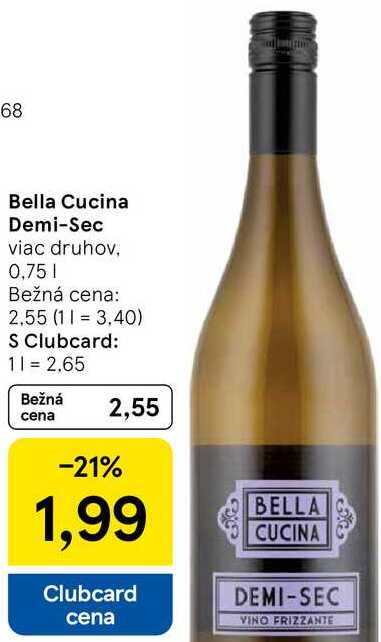 Bella Cucina Demi-Sec, 0,75 l